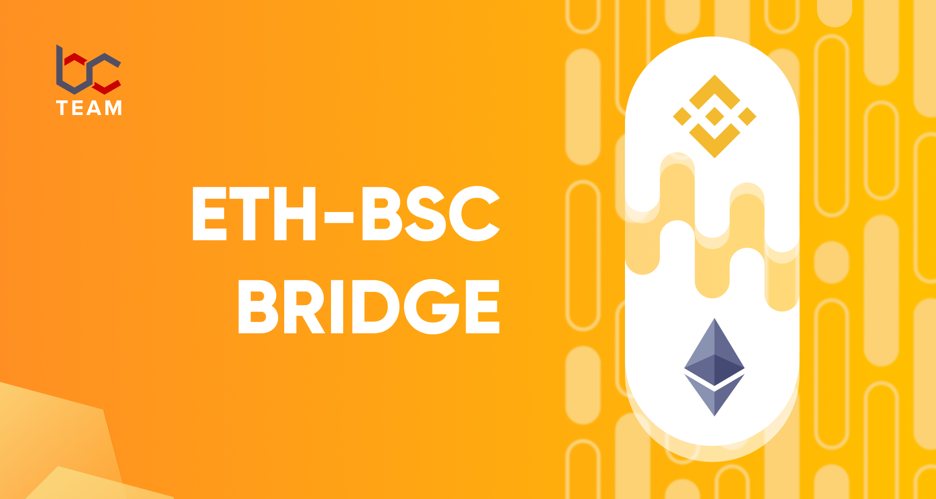 Creating an ETH-BSC bridge