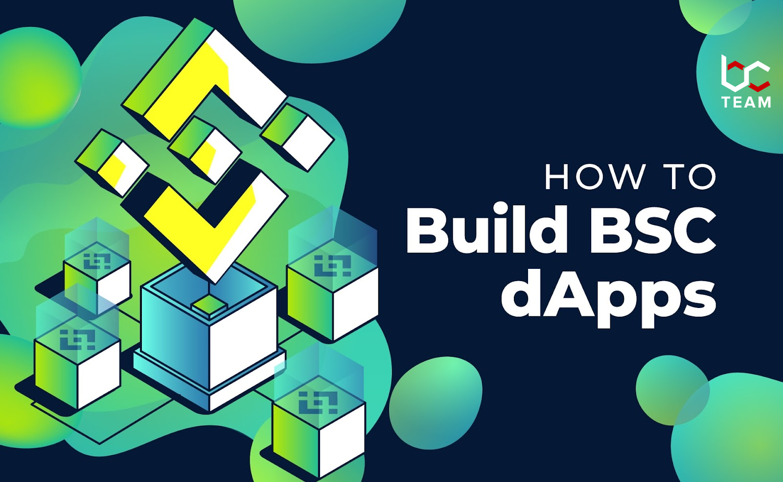 How to build Dapps on BSC?
