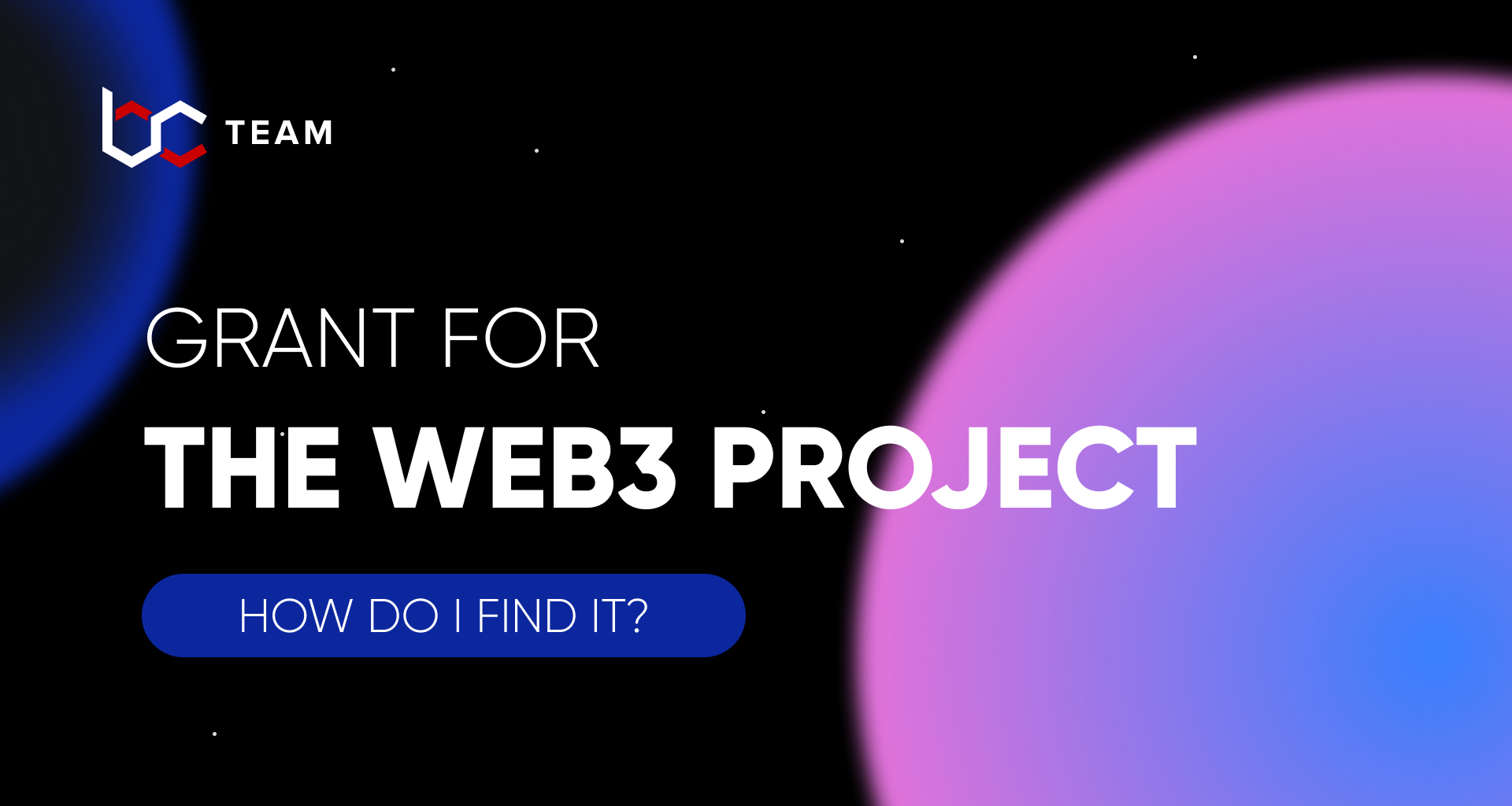 how-do-i-find-a-grant-for-a-web3-project-development-blockchain